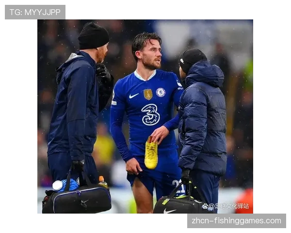 切尔西官方确认：主力中卫科尔韦尔因伤缺席未来三场联赛